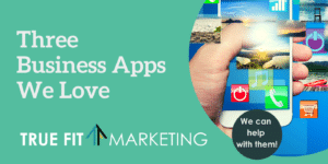 Three Business Apps We Love