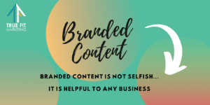 Branded Content is Not Selfish