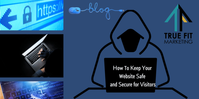 How To Keep Your Website Safe and Secure for Visitors