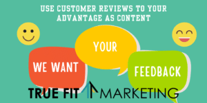 Use Customer Reviews to Your Advantage as Content